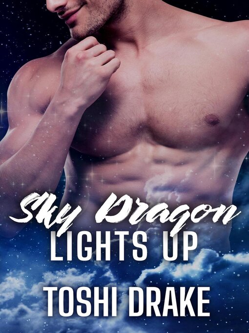 Title details for Sky Dragon Lights Up by Toshi Drake - Available